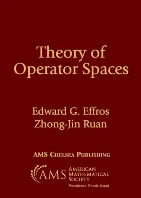 Az operátorterek elmélete - Theory of Operator Spaces