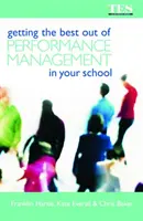 A teljesítménymenedzsment legjobb kihasználása az iskolában - Getting the Best Out of Performance Management in Your School