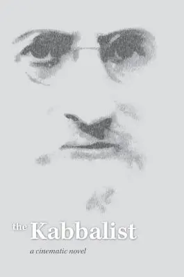 A kabbalista: Egy filmregény - The Kabbalist: A Cinematic Novel