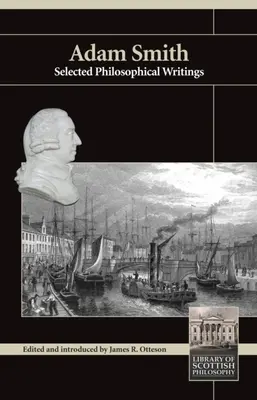 Adam Smith: Válogatott filozófiai írások - Adam Smith: Selected Philosophical Writings