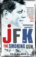 JFK: A füstölgő fegyver - JFK: The Smoking Gun