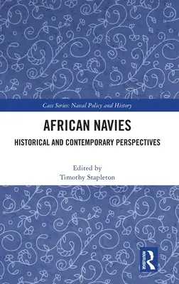 Afrikai haditengerészet: történelmi és kortárs perspektívák - African Navies: Historical and Contemporary Perspectives