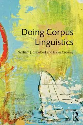 Korpusznyelvészet - Doing Corpus Linguistics