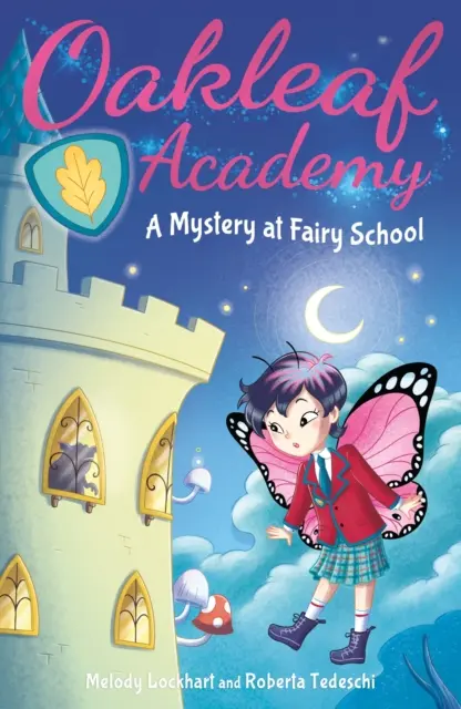 Tölgyfalevél Akadémia: Tündériskola: Rejtély a Tündériskolában - Oakleaf Academy: A Mystery at Fairy School