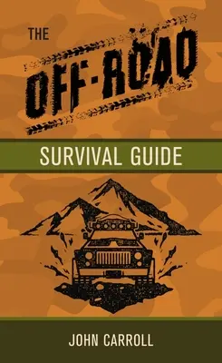 A terepjáró túlélési kézikönyv - The Off Road Survival Handbook