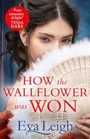 Hogyan nyerték meg a falevelet - How The Wallflower Was Won