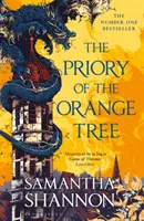 A narancsfa perjelsége - AZ ELSŐ számú bestseller - Priory of the Orange Tree - THE NUMBER ONE BESTSELLER