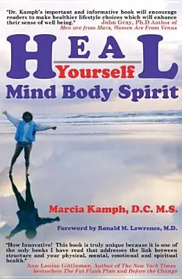 Gyógyítsd meg magad: Body Mind Spirit - Heal Yourself: Body Mind Spirit