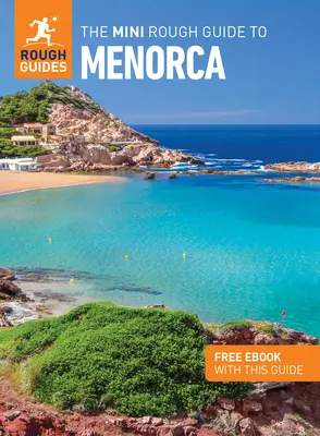 The Mini Rough Guide to Menorca (Útikönyv ingyenes ebookkal) - The Mini Rough Guide to Menorca (Travel Guide with Free Ebook)