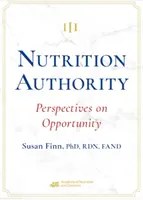 Táplálkozási hatóság - Az esélyek perspektívái - Nutrition Authority - Perspectives on Opportunity