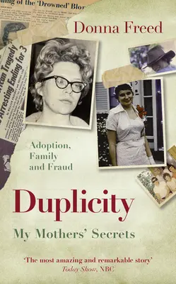 Duplicity: Anyám titkai - Duplicity: My Mothers' Secrets