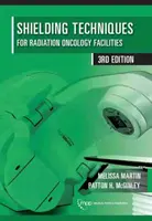 Árnyékolási technikák sugárzásonkológiai létesítmények számára - Shielding Techniques for Radiation Oncology Facilities