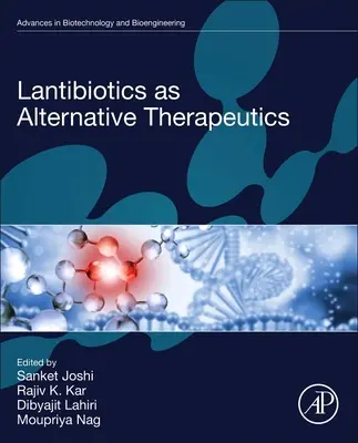 Lantibiotikumok mint alternatív gyógymódok - Lantibiotics as Alternative Therapeutics