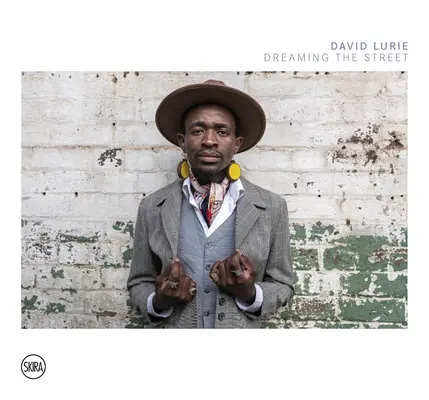 David Lurie: Lurie: Dreaming the Street - David Lurie: Dreaming the Street