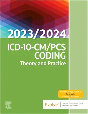 ICD-10-CM/PCs kódolás: Elmélet és gyakorlat, 2023/2024 kiadás - ICD-10-CM/PCs Coding: Theory and Practice, 2023/2024 Edition