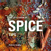 A fűszertippek kis könyve - Little Book of Spice Tips