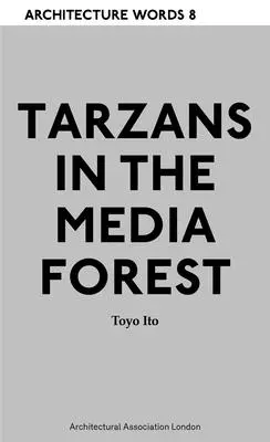 Építészeti szavak 8 - Tarzánok a médiaerdőben - Architecture Words 8 - Tarzans in The Media Forest