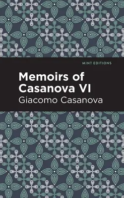 Casanova emlékiratai VI. kötet - Memoirs of Casanova Volume VI