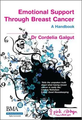 Érzelmi támogatás a mellrákon keresztül: Az alternatív kézikönyv - Emotional Support Through Breast Cancer: The Alternative Handbook