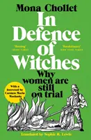 A boszorkányok védelmében - Miért állnak még mindig bíróság előtt a nők - In Defence of Witches - Why women are still on trial