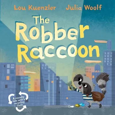 A rabló mosómedve - The Robber Raccoon