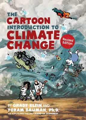 A Cartoon Introduction to Climate Change, Revised Edition (A karikatúra bevezetése az éghajlatváltozásba, átdolgozott kiadás) - The Cartoon Introduction to Climate Change, Revised Edition