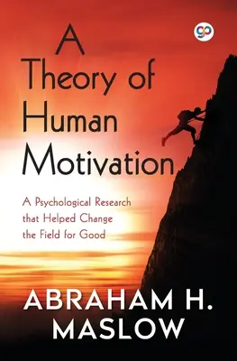 Az emberi motiváció elmélete - A Theory of Human Motivation