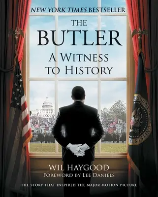 A komornyik: A történelem tanúja - The Butler: A Witness to History