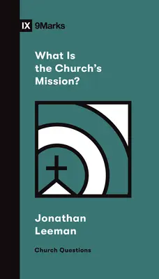 Mi az egyház küldetése? - What Is the Church's Mission?