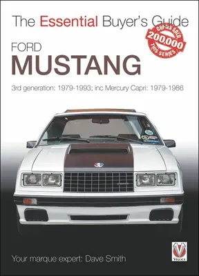 Ford Mustang - 3. generáció: Mercury Capri: 1979-1986 - Ford Mustang - 3rd generation: 1979-1993; inc Mercury Capri: 1979-1986