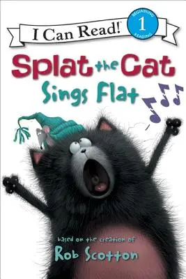 Splat, a macska: Splat, a macska énekel laposan - Splat the Cat: Splat the Cat Sings Flat