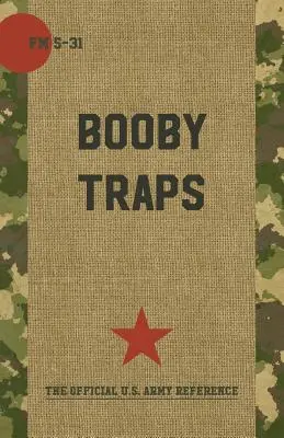 Bobytraps FM 5-31 - Boobytraps FM 5-31