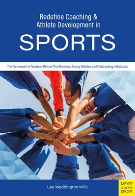 Az edzőképzés és a sportolófejlesztés újradefiniálása a sportban - Redefine Coaching & Athlete Development in Sports