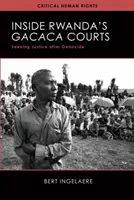 A ruandai Gacaca bíróságok belsejében - igazságkeresés a népirtás után - Inside Rwanda's Gacaca Courts - Seeking Justice after Genocide