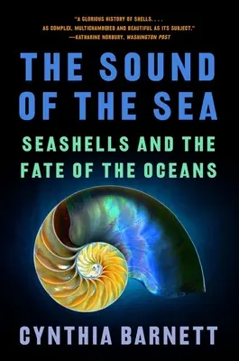 A tenger hangja: Kagylók és az óceánok sorsa - The Sound of the Sea: Seashells and the Fate of the Oceans