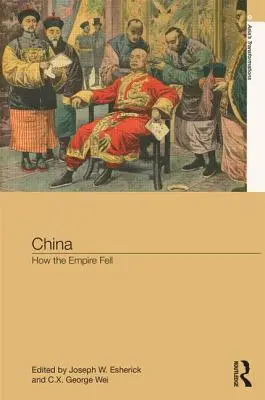 Kína: Hogyan bukott el a birodalom - China: How the Empire Fell