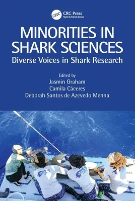 Kisebbségek a cápatudományokban: Különböző hangok a cápakutatásban - Minorities in Shark Sciences: Diverse Voices in Shark Research