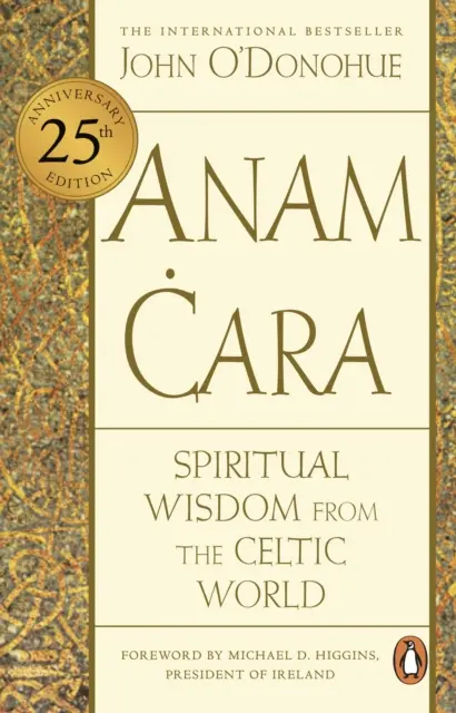 Anam Cara - Spirituális bölcsesség a kelta világból - Anam Cara - Spiritual Wisdom from the Celtic World