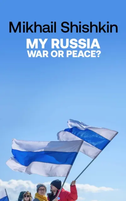 Az én Oroszországom: Háború vagy béke? - My Russia: War or Peace?