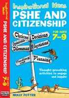 Inspiráló ötletek - PSHE és állampolgárság 7-9 - Inspirational Ideas - PSHE and Citizenship 7-9