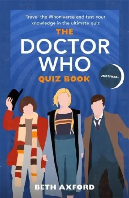 Doctor Who kvízkönyv - Utazz a Whoniverzumban és teszteld tudásodat a tökéletes karácsonyi ajándékkal - Doctor Who Quiz Book - Travel the Whoniverse and test your knowledge with the ultimate Christmas gift