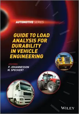 Útmutató a tartóssági terheléselemzéshez a járműmérnöki tervezésben - Guide to Load Analysis for Durability in Vehicle Engineering