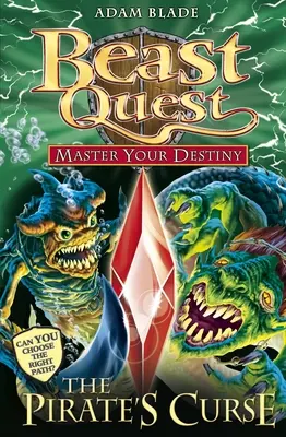 Beast Quest: A kalózok átka: A végzeted ura 3: A kalózok átka - Beast Quest: Master Your Destiny 3: The Pirate`s Curse