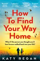 How To Find Your Way Home