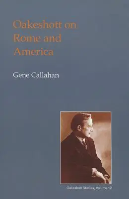 Oakeshott Rómáról és Amerikáról - Oakeshott on Rome and America