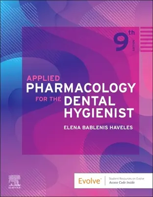 Alkalmazott farmakológia a fogászati higiénikus számára - Applied Pharmacology for the Dental Hygienist