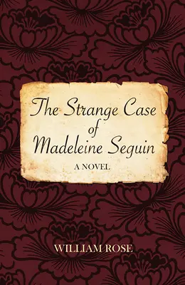 Madeleine Seguin különös esete - The Strange Case of Madeleine Seguin