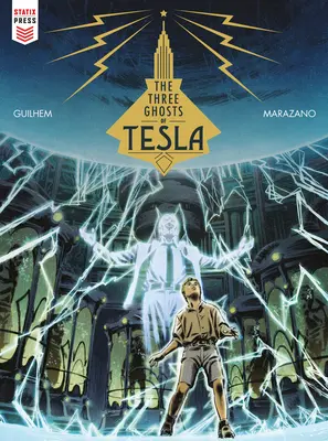 Tesla három szelleme (grafikus regény) - The Three Ghosts of Tesla (Graphic Novel)