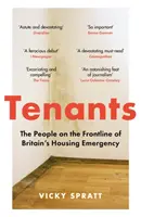 A bérlők - Az emberek a brit lakhatási vészhelyzet frontvonalában - Tenants - The People on the Frontline of Britain's Housing Emergency