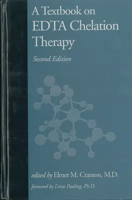 Az EDTA kelátterápia tankönyve - A Textbook on EDTA Chelation Therapy